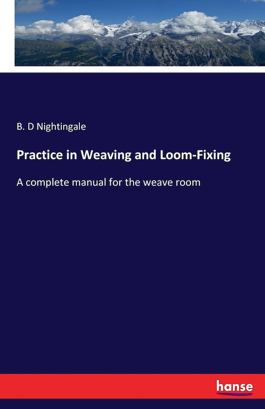 Couverture_Practice in Weaving and Loom-Fixing