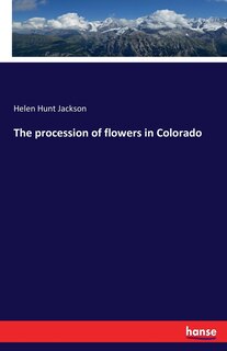 Front cover_The procession of flowers in Colorado