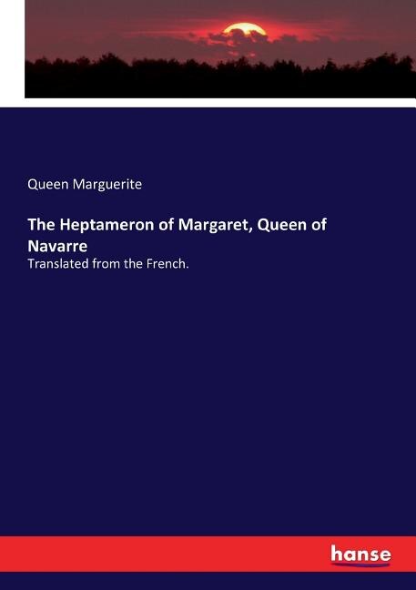 Front cover_The Heptameron of Margaret, Queen of Navarre