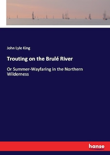 Couverture_Trouting on the Brulé River