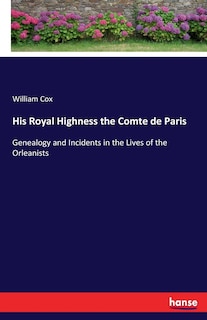 Front cover_His Royal Highness the Comte de Paris