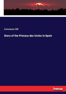 Couverture_Story of the Princess des Ursins in Spain