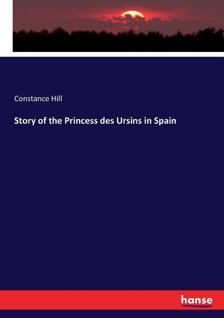 Couverture_Story of the Princess des Ursins in Spain