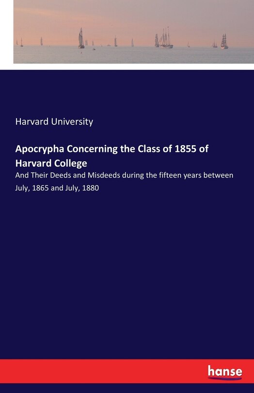 Front cover_Apocrypha Concerning the Class of 1855 of Harvard College