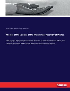 Front cover_Minutes of the Sessions of the Westminster Assembly of Divines