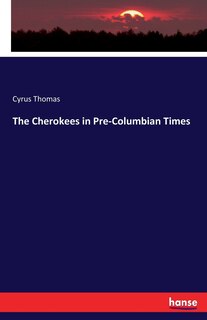 Couverture_The Cherokees in Pre-Columbian Times