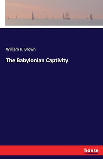 Front cover_The Babylonian Captivity