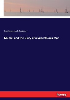Couverture_Mumu, and the Diary of a Superfluous Man