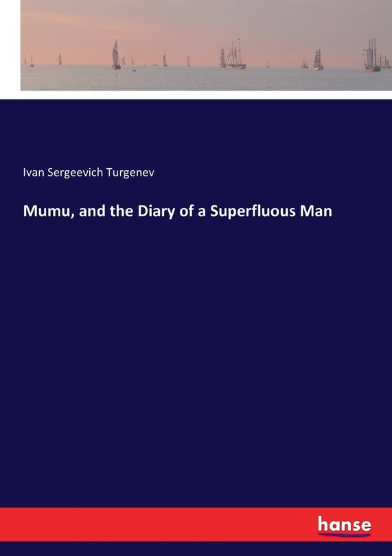 Couverture_Mumu, and the Diary of a Superfluous Man