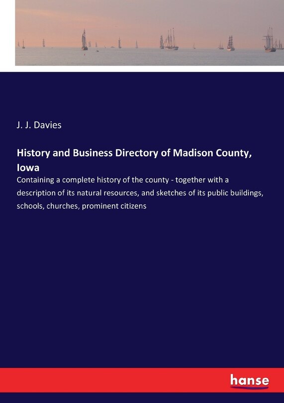 Couverture_History and Business Directory of Madison County, Iowa