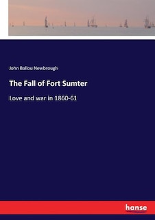 Front cover_The Fall of Fort Sumter