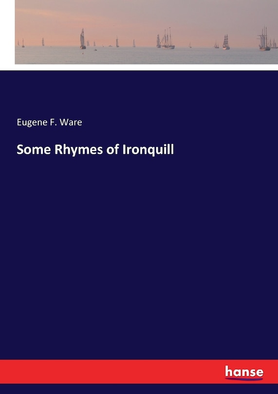 Front cover_Some Rhymes of Ironquill