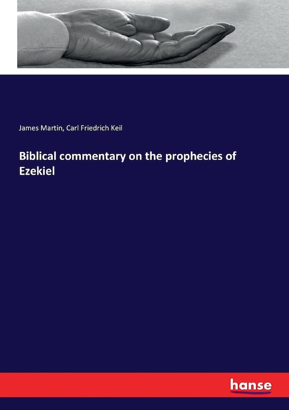 Couverture_Biblical commentary on the prophecies of Ezekiel