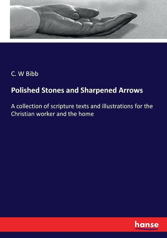 Couverture_Polished Stones and Sharpened Arrows