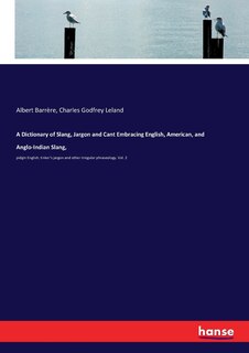 Couverture_A Dictionary of Slang, Jargon and Cant Embracing English, American, and Anglo-Indian Slang,