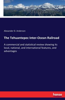 Couverture_The Tehuantepec Inter-Ocean Railroad