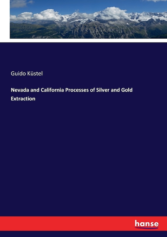 Front cover_Nevada and California Processes of Silver and Gold Extraction