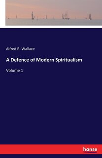 Front cover_A Defence of Modern Spiritualism