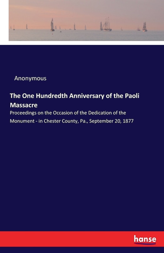 Couverture_The One Hundredth Anniversary of the Paoli Massacre