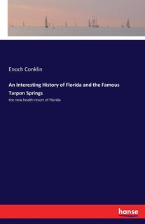 Front cover_An Interesting History of Florida and the Famous Tarpon Springs