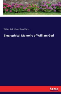 Front cover_Biographical Memoirs of William Ged