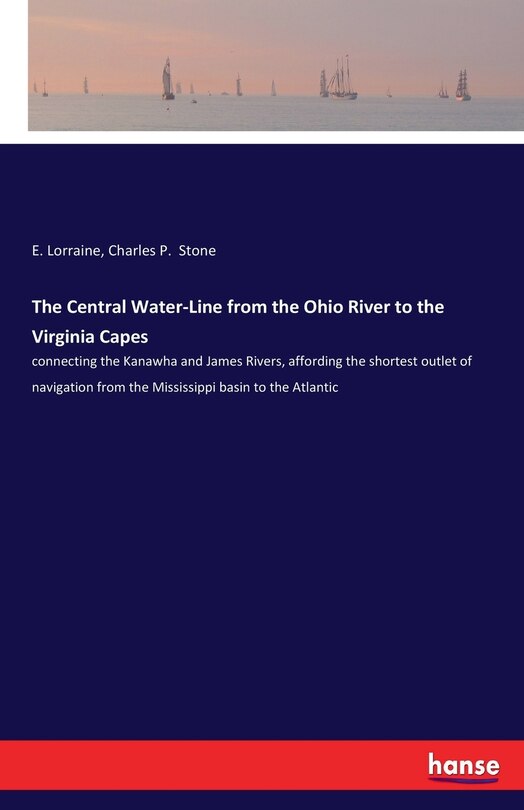 Front cover_The Central Water-Line from the Ohio River to the Virginia Capes