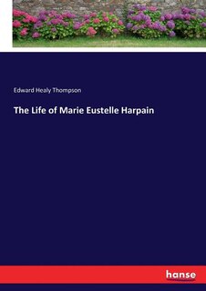 Couverture_The Life of Marie Eustelle Harpain