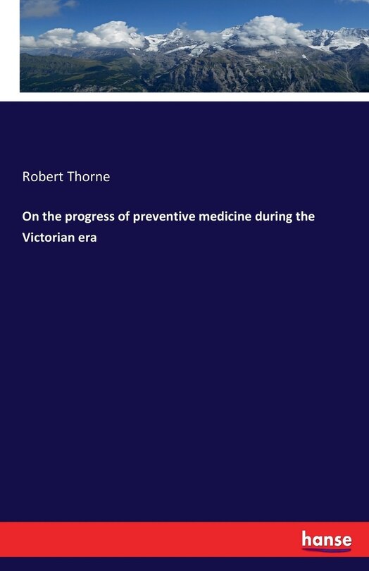 Couverture_On the progress of preventive medicine during the Victorian era