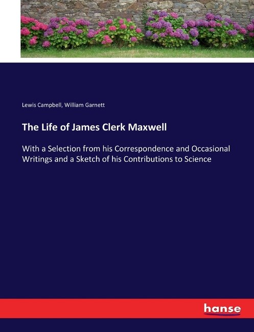 Front cover_The Life of James Clerk Maxwell