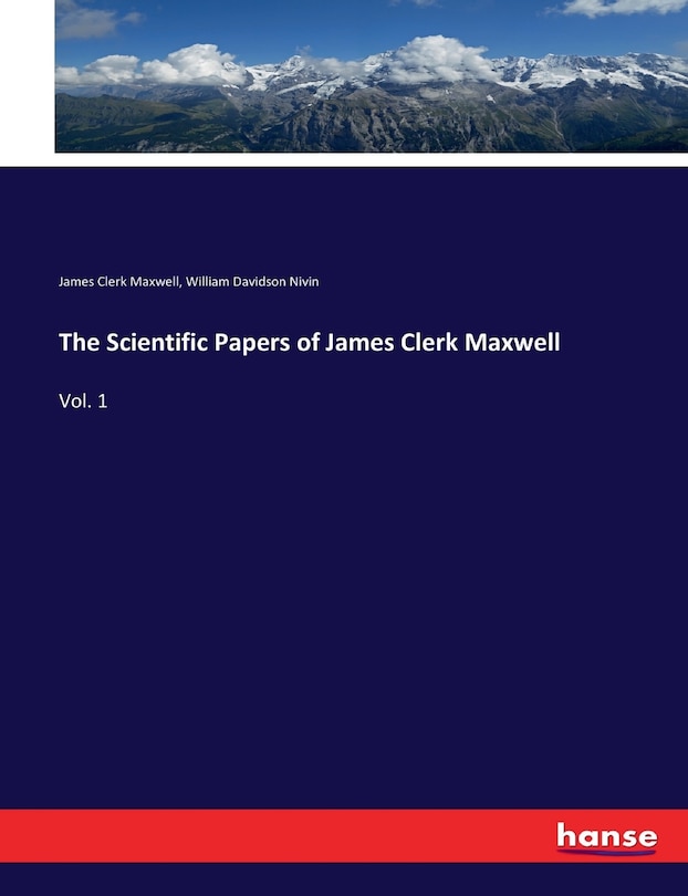 Couverture_The Scientific Papers of James Clerk Maxwell