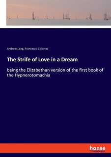 Front cover_The Strife of Love in a Dream