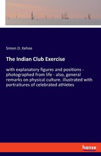 Front cover_The Indian Club Exercise