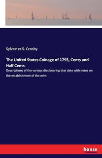 Front cover_The United States Coinage of 1793, Cents and Half Cents