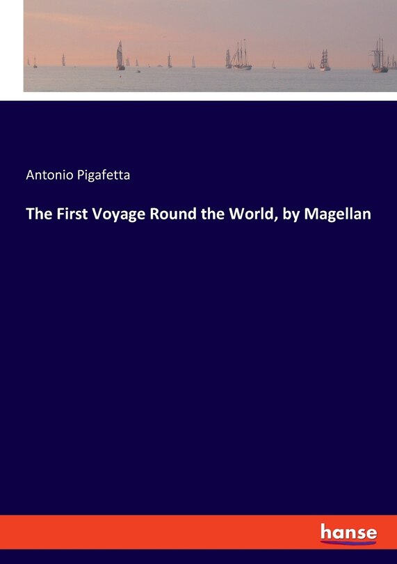 Front cover_The First Voyage Round the World, by Magellan