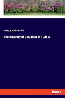 Front cover_The Itinerary of Benjamin of Tudela