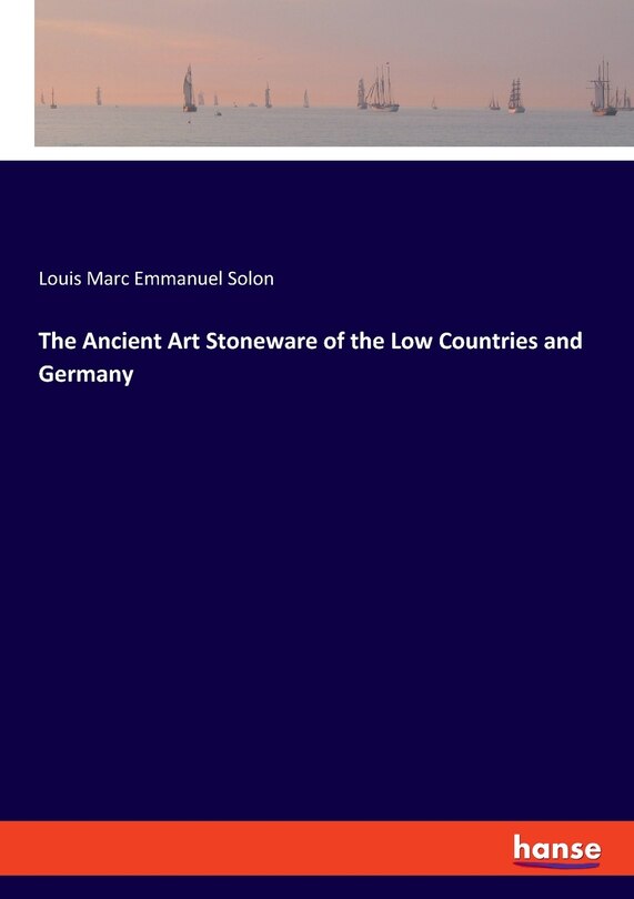 Front cover_The Ancient Art Stoneware of the Low Countries and Germany