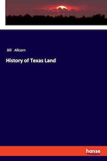 Couverture_History of Texas Land