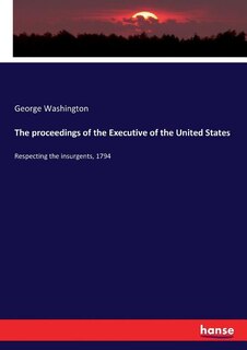 Couverture_The proceedings of the Executive of the United States