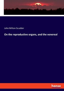 Front cover_On the reproductive organs, and the venereal