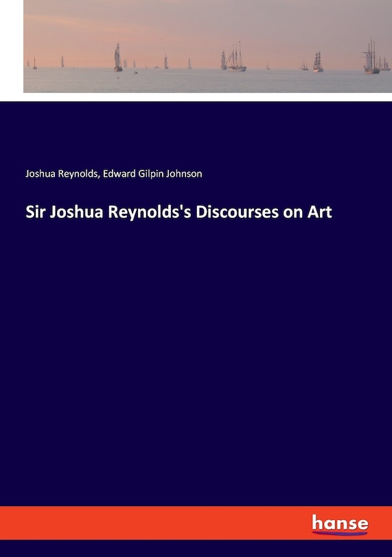 Couverture_Sir Joshua Reynolds's Discourses on Art