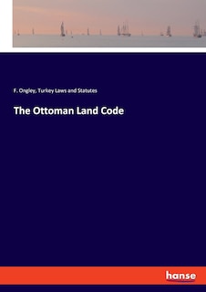 The Ottoman Land Code