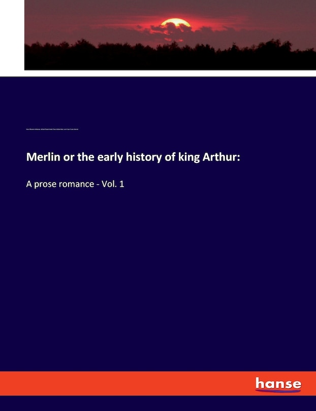Front cover_Merlin or the early history of king Arthur