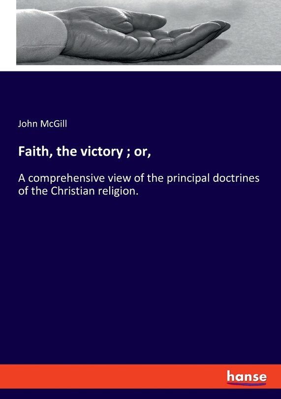 Front cover_Faith, the victory; or,