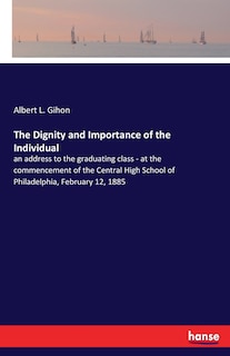 Front cover_The Dignity and Importance of the Individual