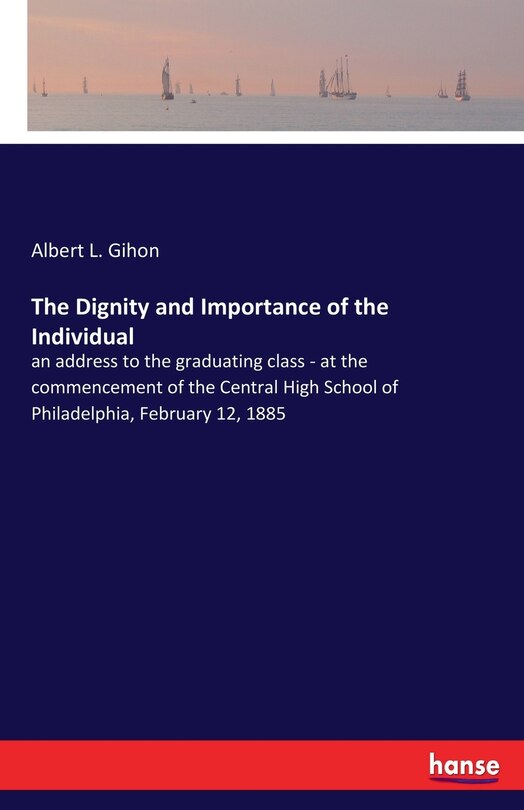 Front cover_The Dignity and Importance of the Individual