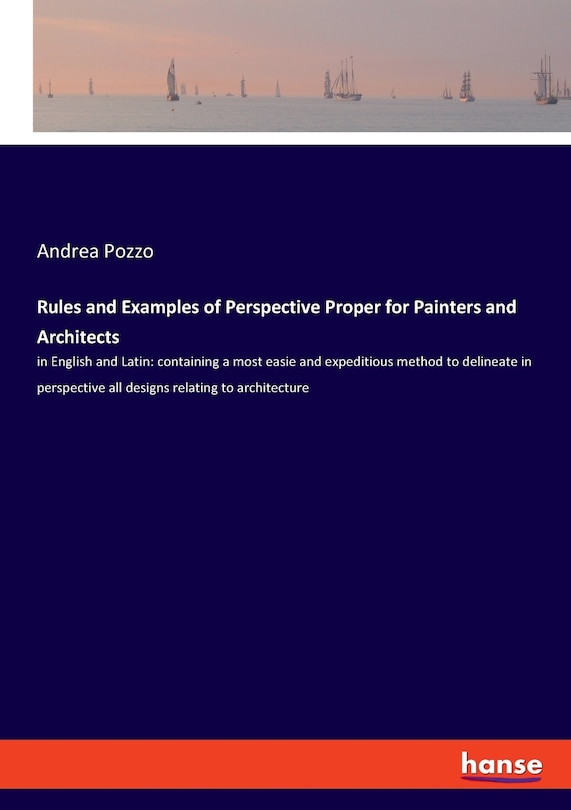 Front cover_Rules and Examples of Perspective Proper for Painters and Architects