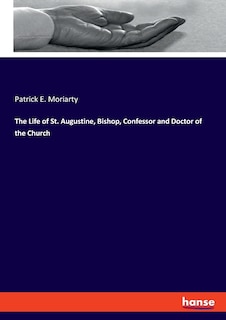Couverture_The Life of St. Augustine, Bishop, Confessor and Doctor of the Church