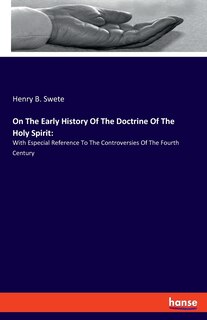 Couverture_On The Early History Of The Doctrine Of The Holy Spirit