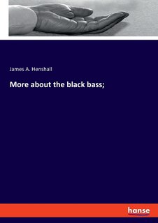 Front cover_More about the black bass;