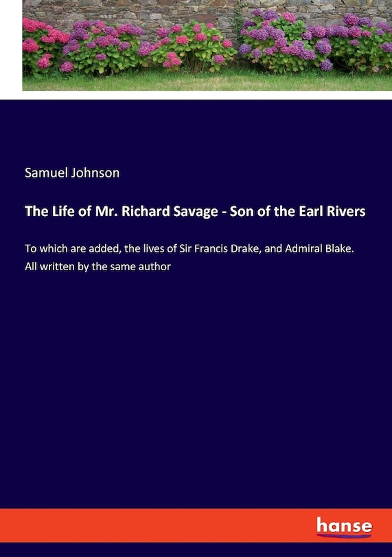 Front cover_The Life of Mr. Richard Savage - Son of the Earl Rivers